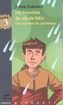 Cover Les tranches de vie de Felix 3 : Les mysteres du printemps (eBook, PDF)