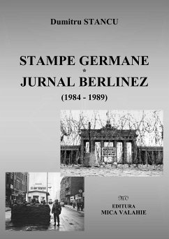 Stampe germane. Jurnal berlinez (eBook, ePUB) - Stancu, Dumitru