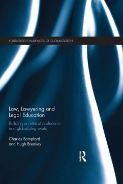 Law, Lawyering and Legal Education (eBook, ePUB) - Sampford, Charles; Breakey, Hugh