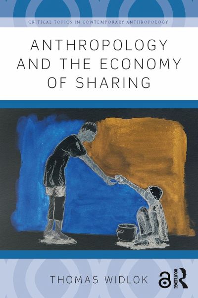 Anthropology and the Economy of Sharing (eBook, PDF)