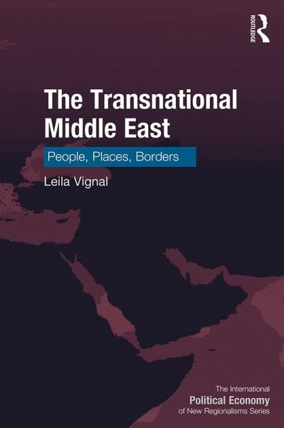 The Transnational Middle East (eBook, ePUB) The Transnational Middle East (eBook, ePUB)