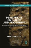 Permanent Liminality and Modernity (eBook, PDF) Permanent Liminality and Modernity (eBook, PDF)