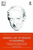 Making Use of Deleuze in Planning (eBook, ePUB) Making Use of Deleuze in Planning (eBook, ePUB)