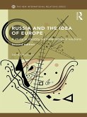 Russia and the Idea of Europe (eBook, PDF)
