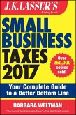 J.K. Lasser's Small Business Taxes 2017 (eBook, ePUB) J.K. Lasser's Small Business Taxes 2017 (eBook, ePUB)