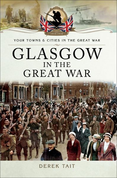 Glasgow in the Great War (eBook, ePUB) Glasgow in the Great War (eBook, ePUB)