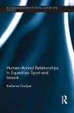 Human-Animal Relationships in Equestrian Sport and Leisure (eBook, ePUB)