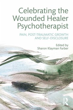 Celebrating the Wounded Healer Psychotherapist (eBook, ePUB)