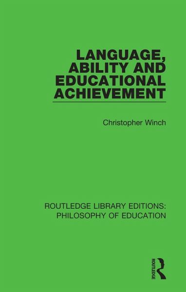 Language, Ability and Educational Achievement (eBook, PDF) Language, Ability and Educational Achievement (eBook, PDF)