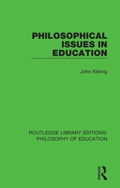 Philosophical Issues in Education (eBook, ePUB) - Kleinig, John