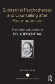 Existential Psychotherapy and Counselling after Postmodernism (eBook, ePUB)