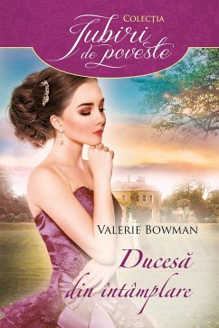 Ducesă din întâmplare (eBook, ePUB) - Bowman, Valerie