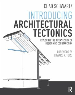 Introducing Architectural Tectonics (eBook, PDF) - Schwartz, Chad