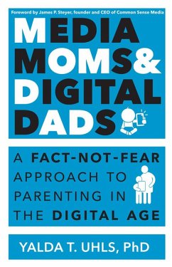 Media Moms & Digital Dads (eBook, ePUB) - Uhls, Yalda T