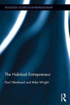 The Habitual Entrepreneur (eBook, ePUB) - Westhead, Paul; Wright, Mike