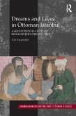 Dreams and Lives in Ottoman Istanbul (eBook, PDF)
