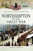 Northampton in the Great War (eBook, ePUB)