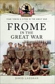 Frome in the Great War (eBook, ePUB)