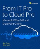 From IT Pro to Cloud Pro Microsoft Office 365 and SharePoint Online (eBook, PDF)
