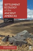 Settlement Ecology of the Ancient Americas (eBook, ePUB)