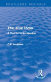 Routledge Revivals: The True India (1939) (eBook, PDF)