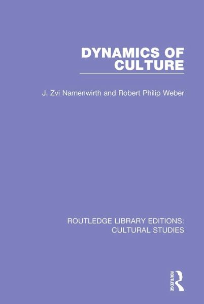 Dynamics of Culture (eBook, ePUB) Dynamics of Culture (eBook, ePUB)