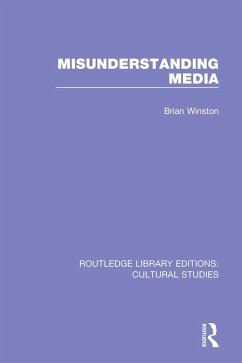 Misunderstanding Media (eBook, PDF) - Winston, Brian