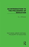 An Introduction to the Philosophy of Education (eBook, ePUB)