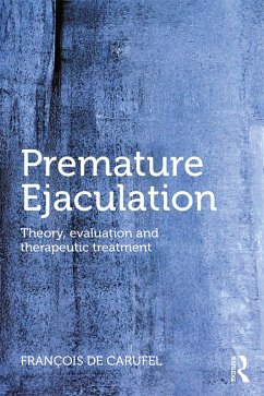 Premature Ejaculation (eBook, ePUB) - Carufel, Francois de