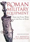 Roman Military Equipment from the Punic Wars to the Fall of Rome, second edition (eBook, ePUB)
