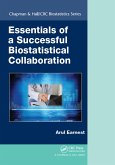 Essentials of a Successful Biostatistical Collaboration (eBook, ePUB)