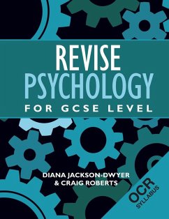 Revise Psychology for GCSE Level (eBook, PDF) - Jackson-Dwyer, Diana; Roberts, Craig