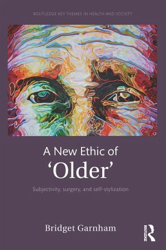 A New Ethic of 'Older' (eBook, ePUB) - Garnham, Bridget