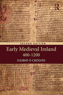 Early Medieval Ireland 400-1200 (eBook, PDF) - O Croinin, Daibhi