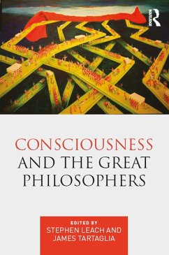 Consciousness and the Great Philosophers (eBook, PDF)