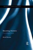 Becoming Anorexic (eBook, ePUB)