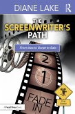 The Screenwriter's Path (eBook, ePUB)