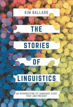 The Stories of Linguistics (eBook, PDF) - Ballard, Kim