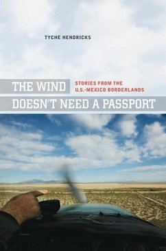 The Wind Doesn't Need a Passport (eBook, ePUB) - Hendricks, Tyche