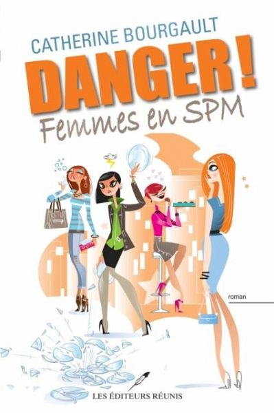 Danger! Femmes en SPM (eBook, PDF)