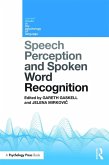 Speech Perception and Spoken Word Recognition (eBook, PDF)