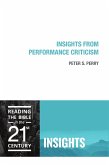 Insights from Performance Criticism (eBook, ePUB) Insights from Performance Criticism (eBook, ePUB)