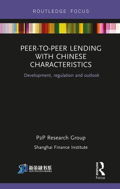 Peer-to-Peer Lending with Chinese Characteristics: Development, Regulation and Outlook (eBook, PDF) - Ptop Research Group, Shanghai Finance Institute