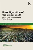 Reconfiguration of the Global South (eBook, ePUB) Reconfiguration of the Global South (eBook, ePUB)