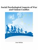 Social Psychological Aspects of War and Violent Conflict (eBook, ePUB)