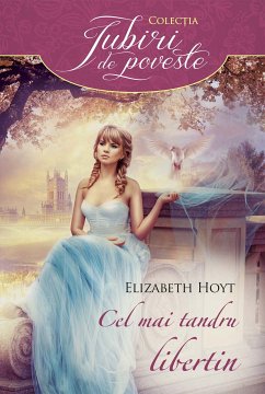 Cel mai tandru libertin (eBook, ePUB) - Hoyt, Elizabeth