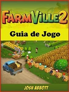 Farmville 2 Guia De Jogo (eBook, ePUB) - Entertainment, Hiddenstuff