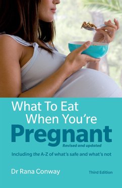 What to Eat When You're Pregnant (eBook, ePUB) - Conway, Rana