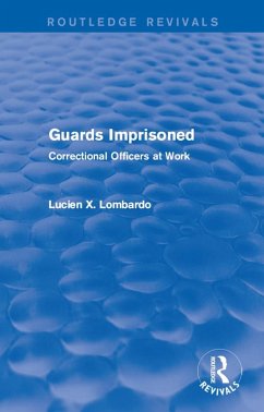 Routledge Revivals: Guards Imprisoned (1989) (eBook, PDF) - Lombardo, Lucien X.