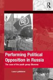 Performing Political Opposition in Russia (eBook, PDF)